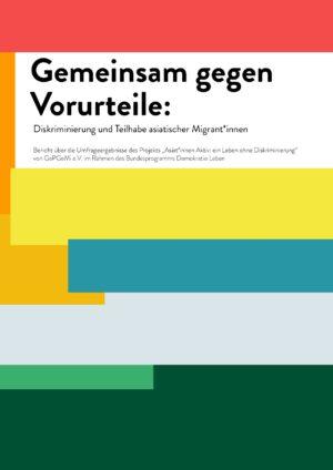 Cover von Gemeinsam gegen Vorurteile: Diskriminierung und Teilhabe asiatischer Migrant*innen