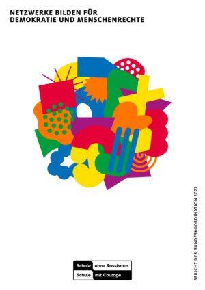 Cover von Netzwerke bilden für Demokratie und Menschenrechte. Bericht der Bundeskoordination 2021