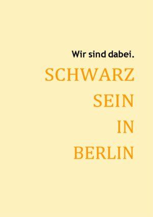 Cover von Wir sind dabei. Schwarz sein in Berlin