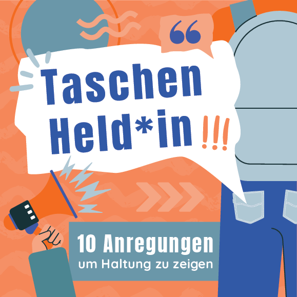 Cover von Taschen Held*in!!! 10 Anregungen um Haltung zu zeigen