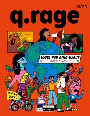 Cover von Q-Rage 23/24 — Nr. 15 – Was für eine Welt (wollen wir?)
