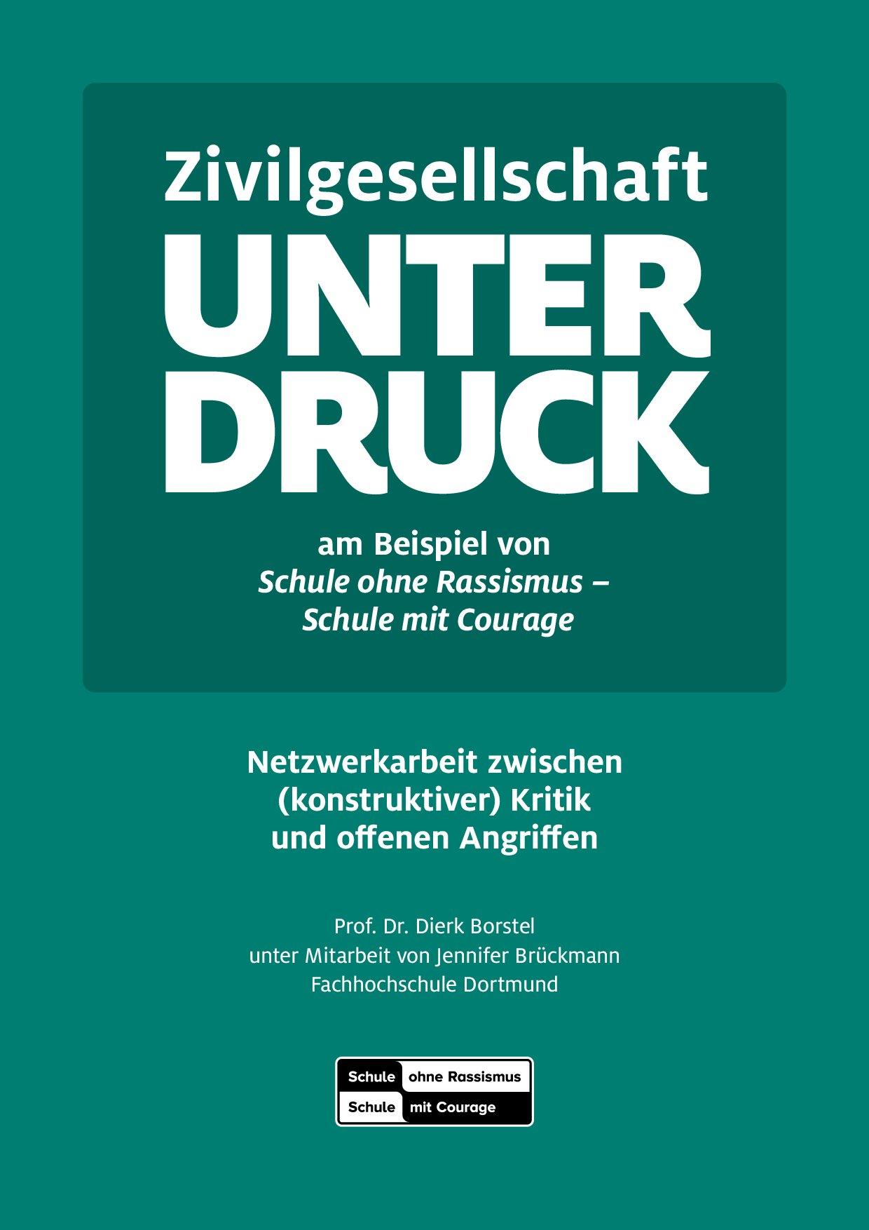 Cover von Zivilgesellschaft UNTER DRUCK. Netzwerkarbeit zwischen (konstruktiver) Kritik und offenen Angriffen