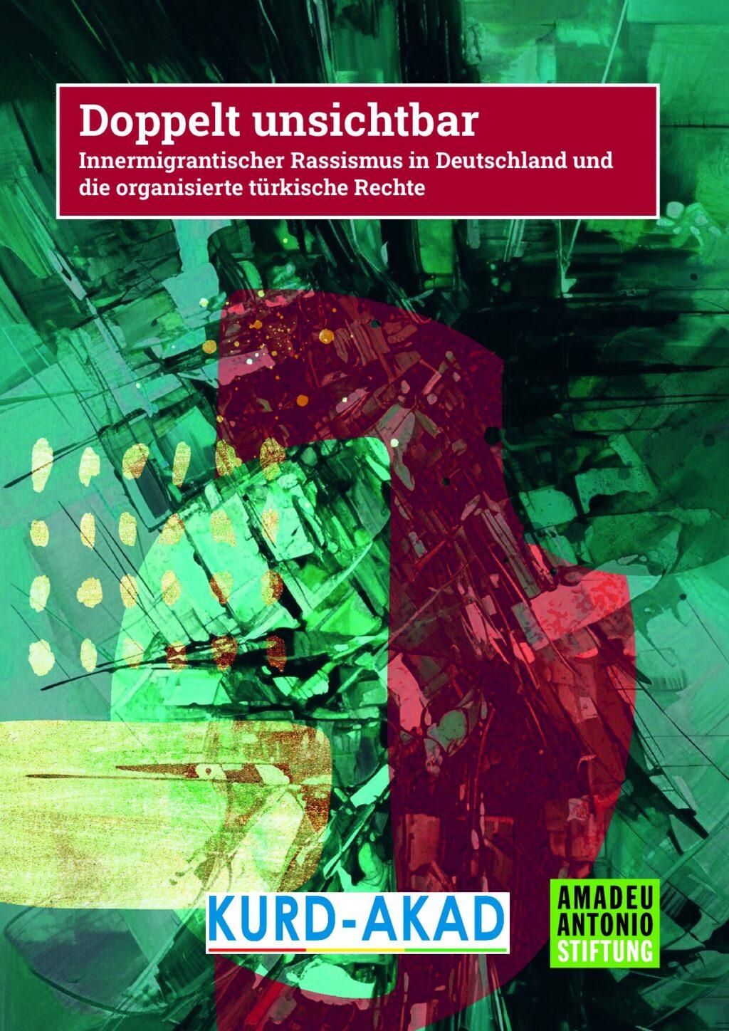 Cover von Doppelt unsichtbar – Innermigrantischer Rassismus in Deutschland und die organisierte türkische Rechte