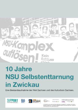 Cover von 10 Jahre NSU Selbstenttarnung in Zwickau. Eine Bestandsaufnahme der RAA Sachsen und des Kulturbüros Sachsen