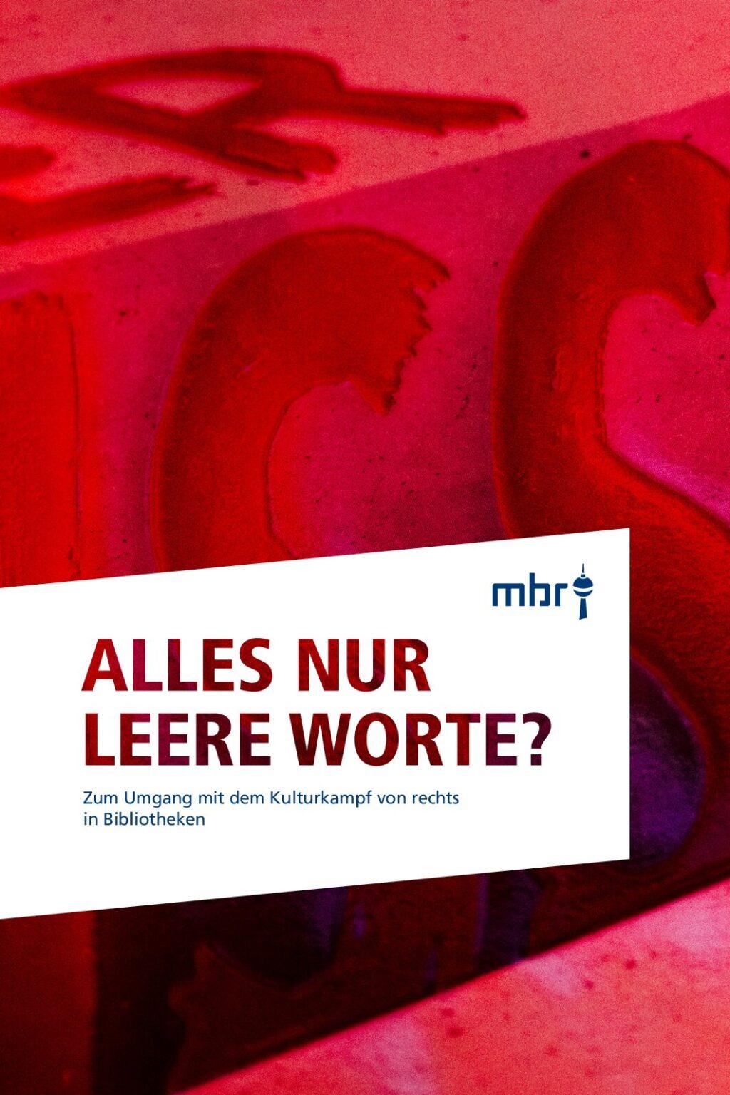 Cover von Alles nur leere Worte? Zum Umgang mit dem Kulturkampf von rechts in Bibliotheken