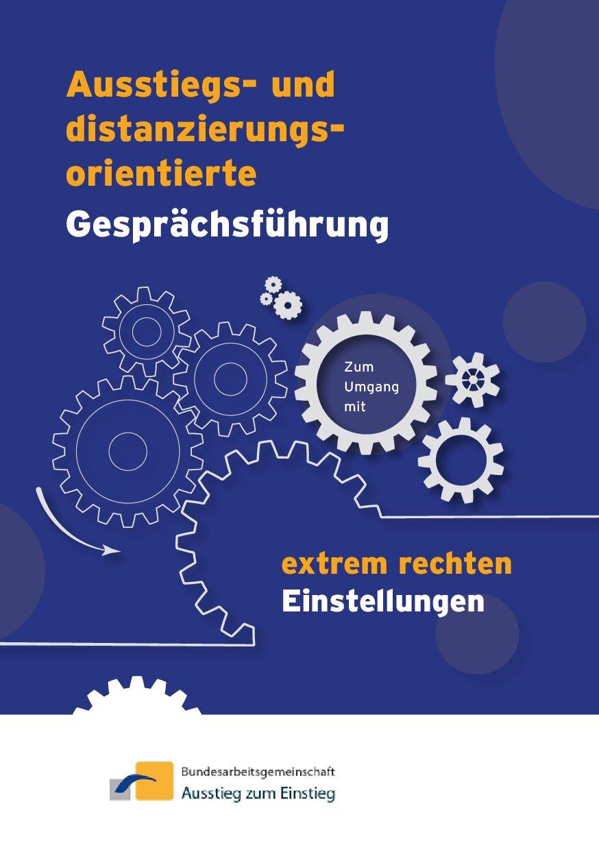 Cover von Ausstiegs- und distanzierungsorientierte Gesprächsführung. Zum Umgang mit extrem rechten Einstellungen