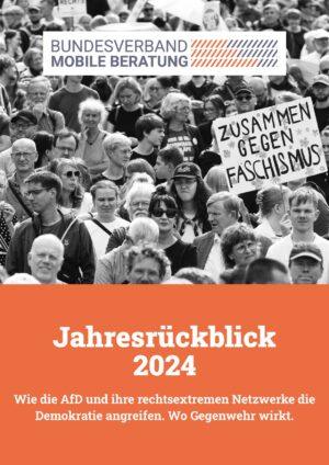 Cover von Jahresrückblick 2024. Wie die AfD und ihre rechtsextremen Netzwerke die Demokratie angreifen. Wo Gegenwehr wirkt