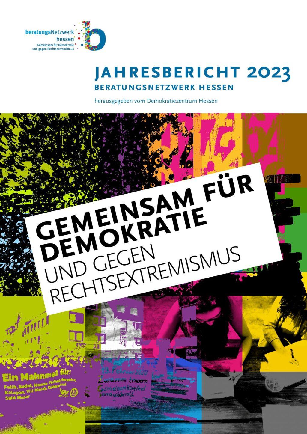 Cover von Jahresbericht 2023 des Beratungsnetzwerks Hessen – gemeinsam für Demokratie und gegen Rechtsextremismus