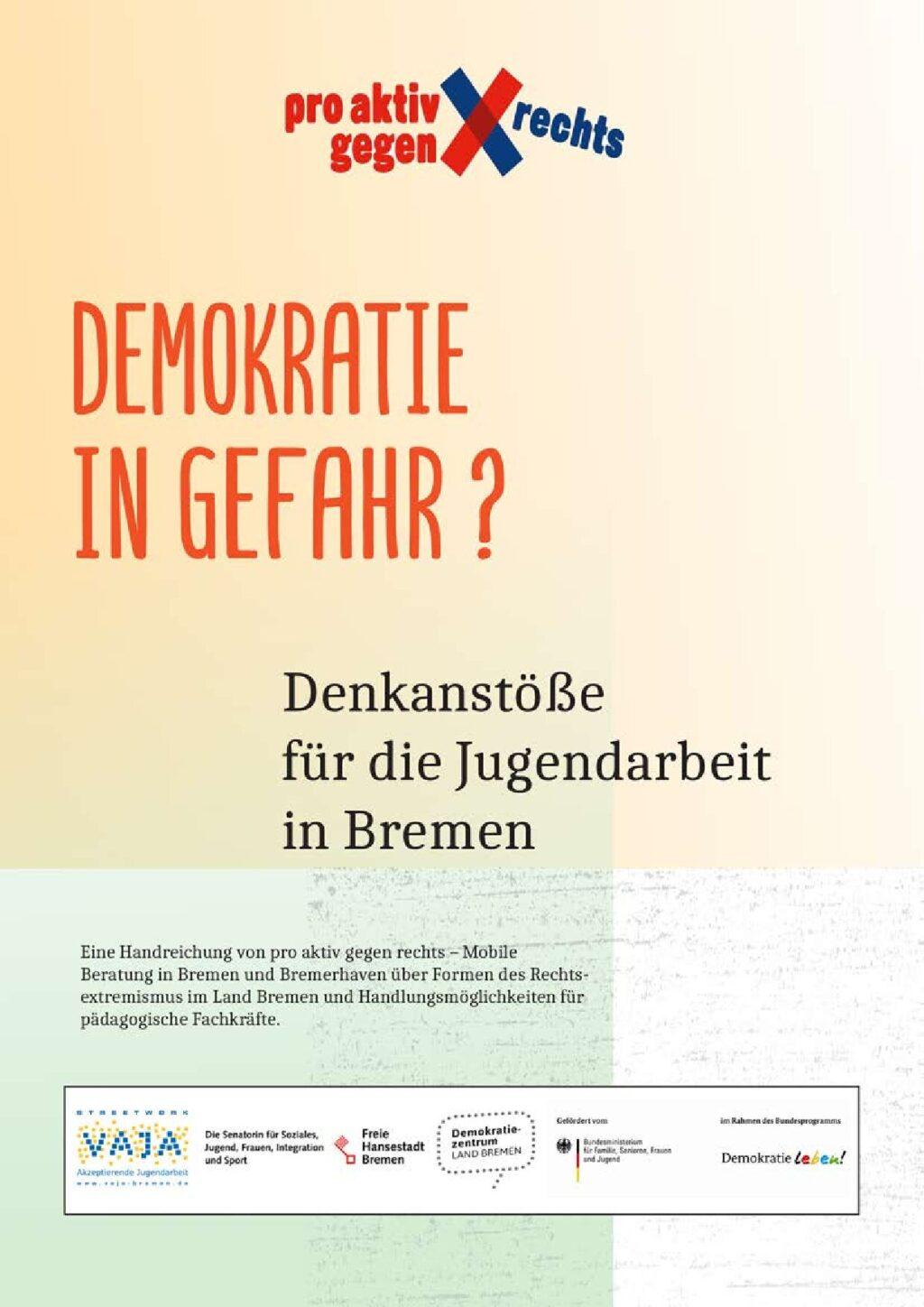 Cover von Demokratie in Gefahr? Denkanstöße für die Jugendarbeit in Bremen