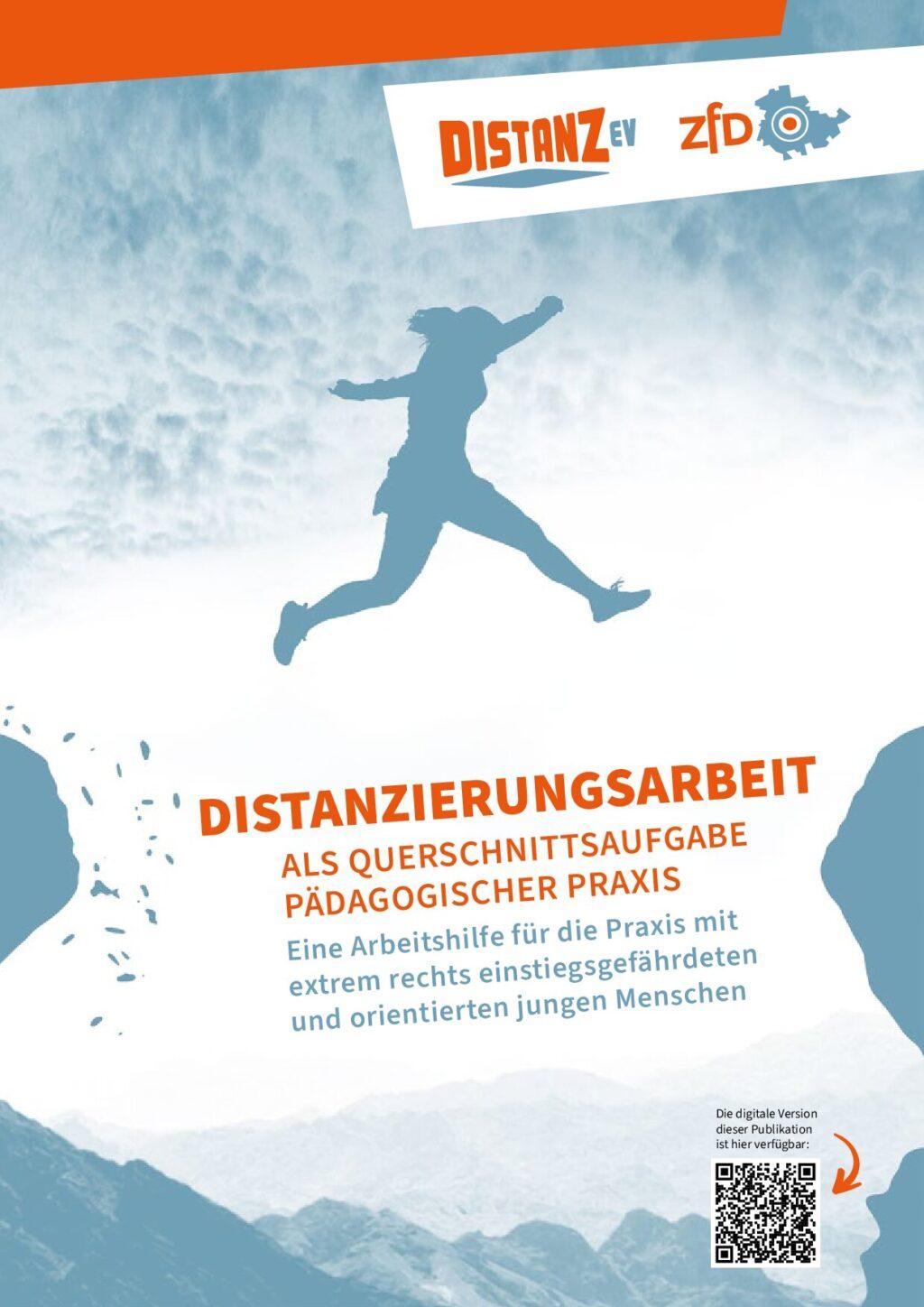 Cover von Distanzierungsarbeit als Querschnittsaufgabe pädagogischer Praxis. Eine Arbeitshilfe für die Praxis mit extrem rechts einstiegsgefährdeten und orientierten jungen Menschen