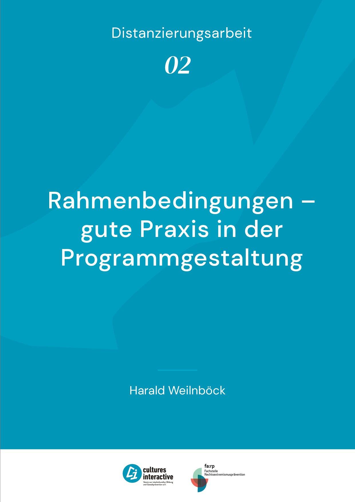 Cover von Distanzierungsarbeit 02: Rahmenbedingungen – gute Praxis in der Programmgestaltung