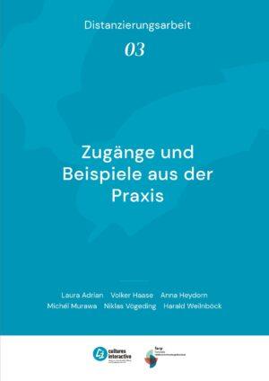 Cover von Distanzierungsarbeit 03: Zugänge und Beispiele aus der Praxis