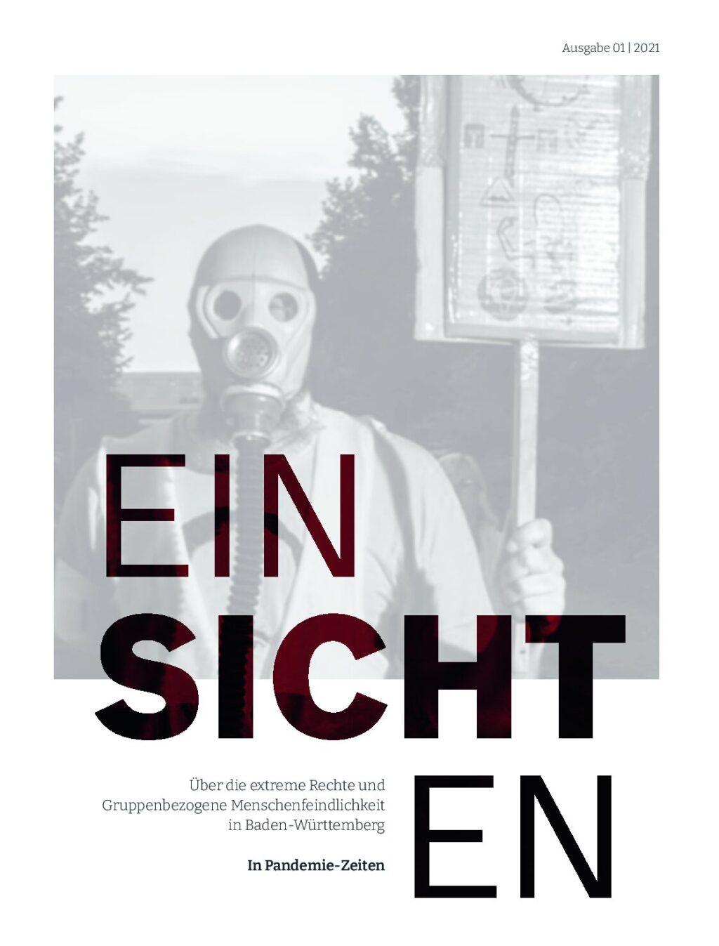 Cover von Einsichten Ausgabe 1: Über die extreme Rechte und Gruppenbezogene Menschenfeindlichkeit in Baden-Württemberg. In Pandemiezeiten.
