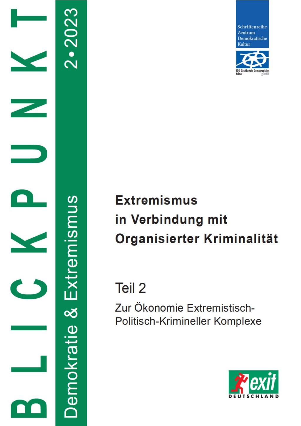 Cover von Blickpunkt Demokratie und Extremismus: Extremismus und Organisierte Kriminalität – Teil 2: Zur Ökonomie Extremistisch-Politisch-Krimineller Komplexe