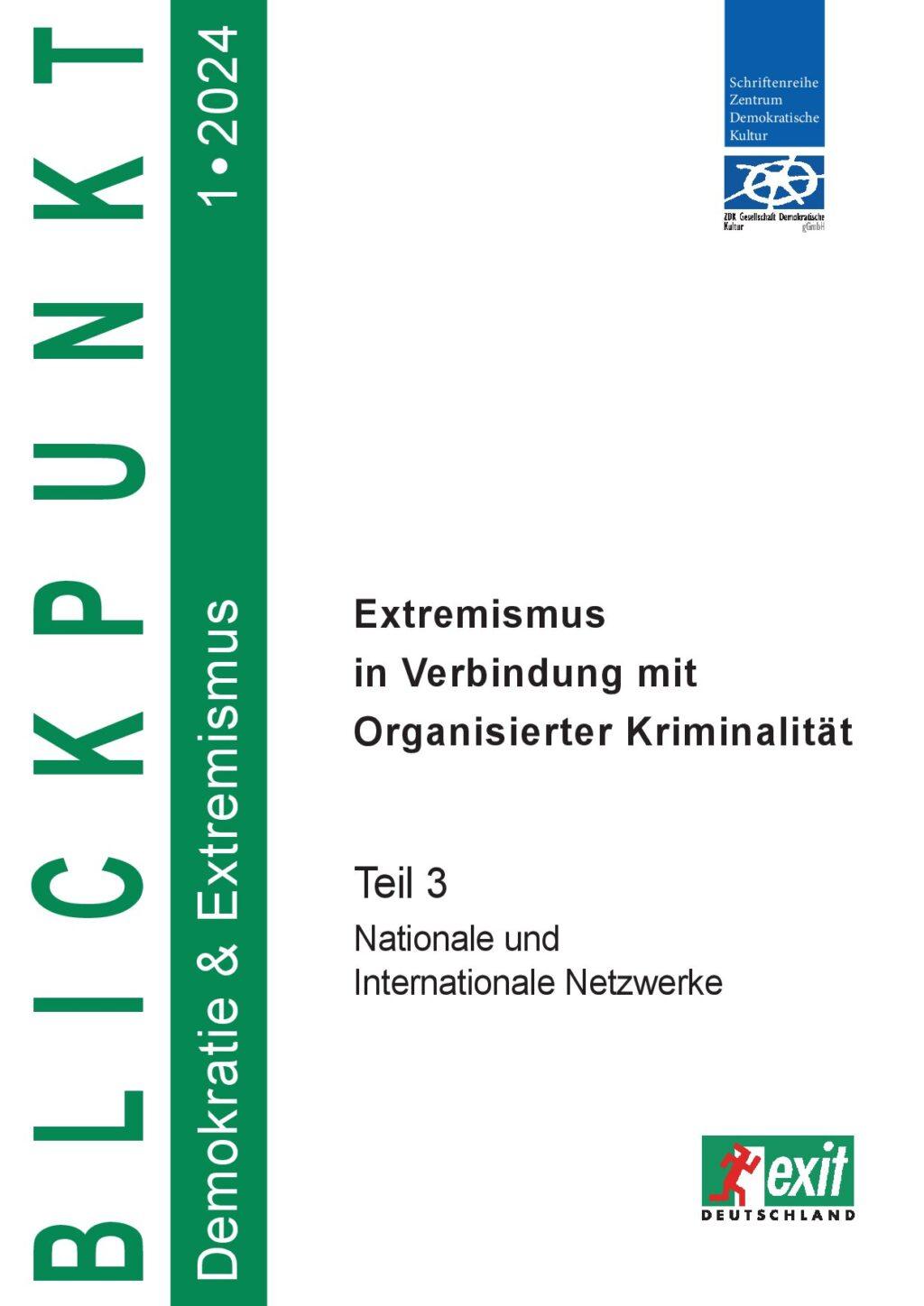 Cover von Blickpunkt Demokratie und Extremismus: Extremismus und Organisierte Kriminalität – Teil 3: Nationale und internationale Netzwerke