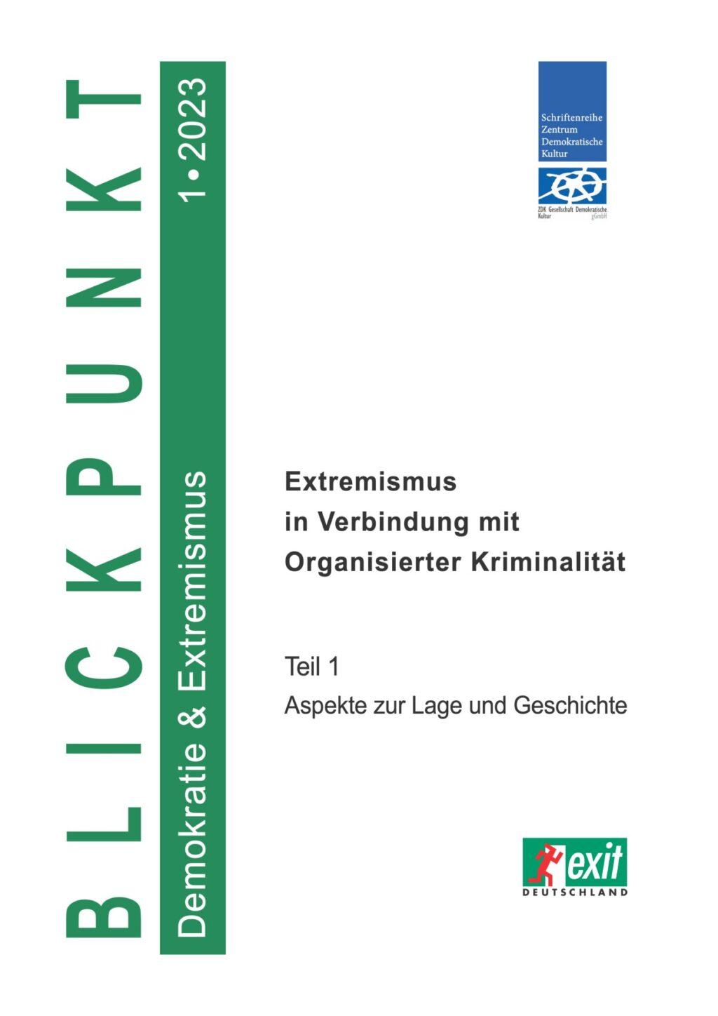 Cover von Blickpunkt Demokratie und Extremismus: Extremismus und Organisierte Kriminalität – Teil 1: Aspekte zur Lage und Geschichte