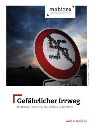 Cover von Gefährlicher Irrweg. Die Neonazi-Partei der III. Weg in Baden-Württemberg