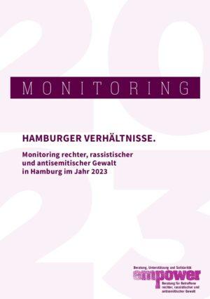 Cover von Hamburger Verhältnisse. Monitoring rechter, rassistischer und antisemitischer Gewalt in Hamburg im Jahr 2023
