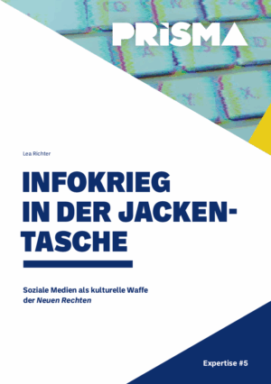 Cover von Expertise #5: Infokrieg in der Jackentasche. Soziale Medien als kulturelle Waffe der Neuen Rechten