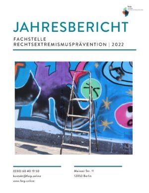 Cover von Jahresbericht Fachstelle Rechtsextremismusprävention 2022