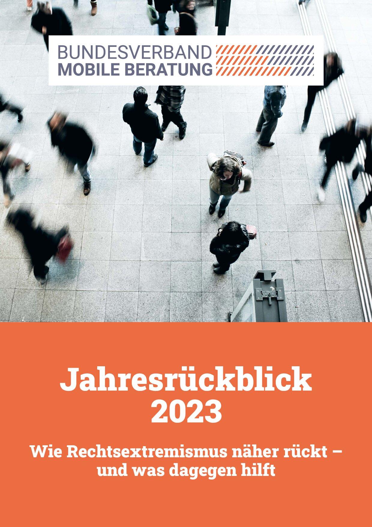Cover von Jahresrückblick 2023. Wie Rechtsextremismus näher rückt – und was dagegen hilft
