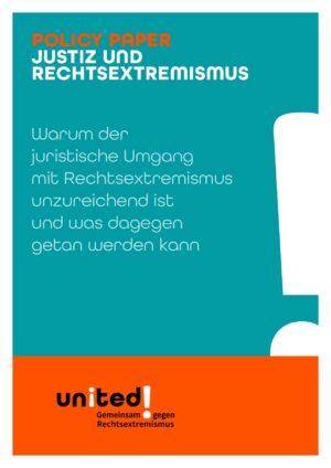 Cover von Policy Paper: Justiz und Rechtsextremismus. Warum der juristische Umgang mit Rechtsextremismus unzureichend ist und was dagegen getan werden kann