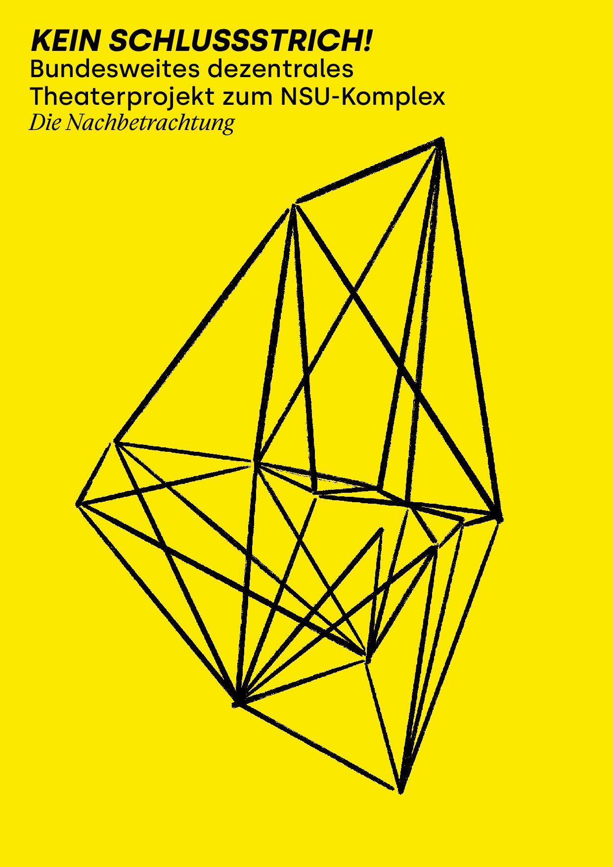 Cover von Kein Schlussstrich! Bundesweites dezentrales Theaterprojekt zum NSU-Komplex. Die Nachbetrachtung