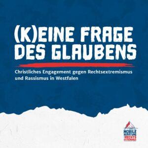 Cover von (K)eine Frage des Glaubens. Christliches Engagement gegen Rechtsextremismus und Rassismus in Westfalen