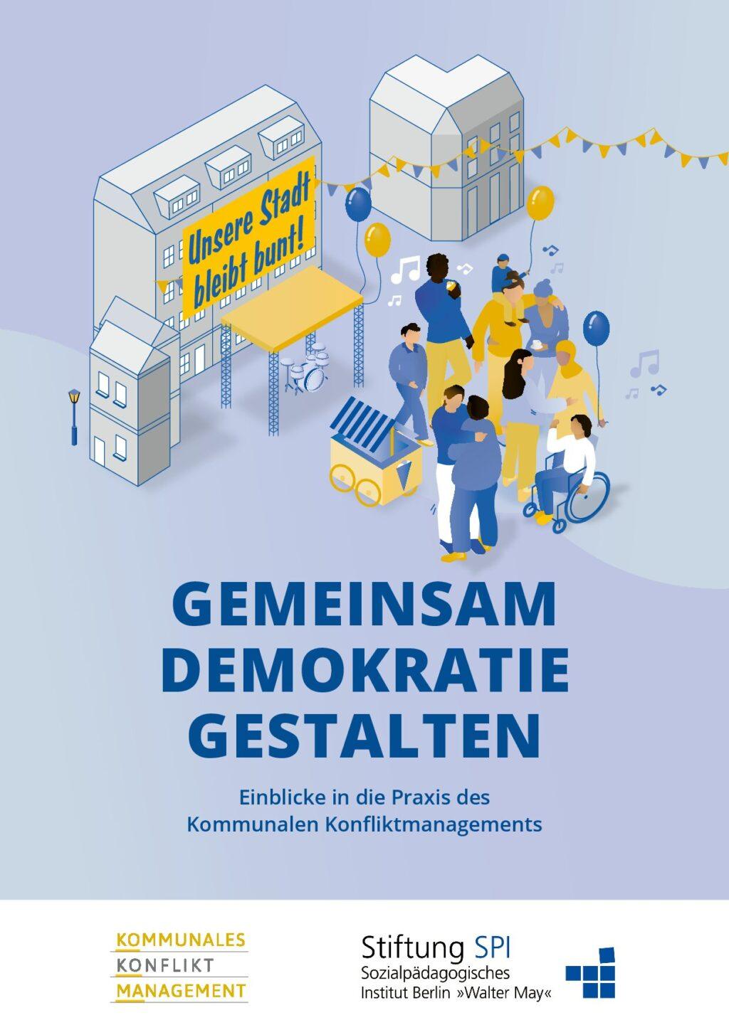 Cover von Gemeinsam Demokratie Gestalten. Einblicke in die Praxis des Kommunalen Konfliktmanagements