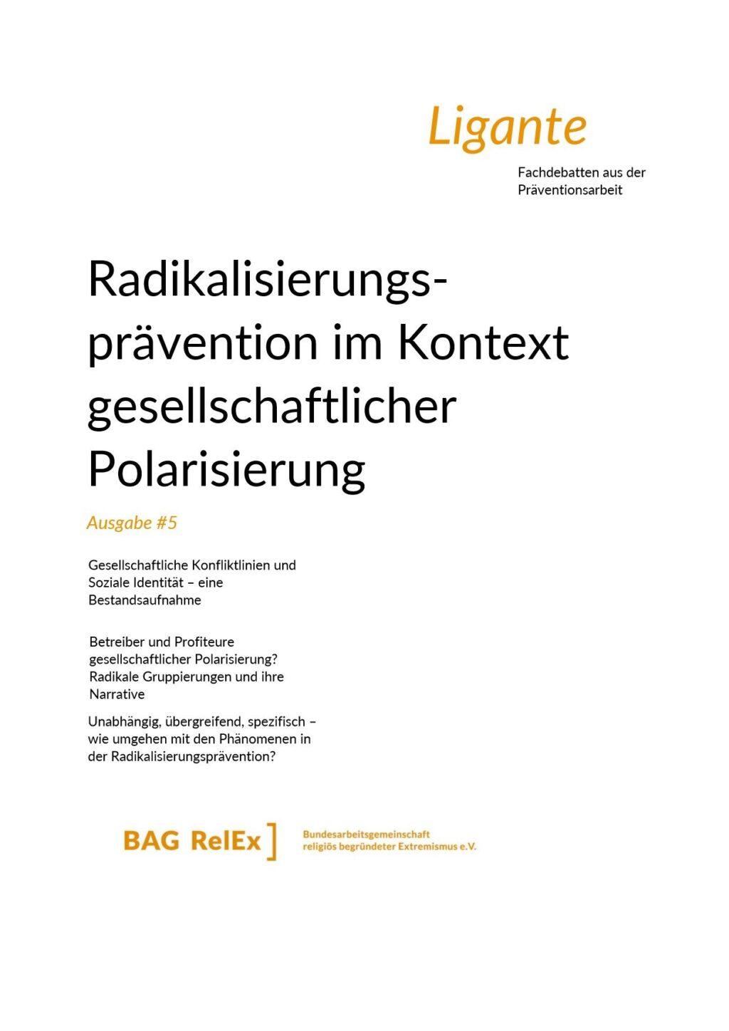 Cover von Ligante – Fachdebatten aus der Präventionsarbeit. Ausgabe #5 Radikalisierungsprävention im Kontext gesellschaftlicher Polarisierung