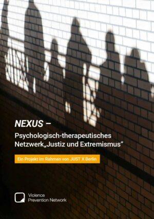 Cover von NEXUS – Psychologisch-therapeutisches Netzwerk "Justiz und Extremismus"