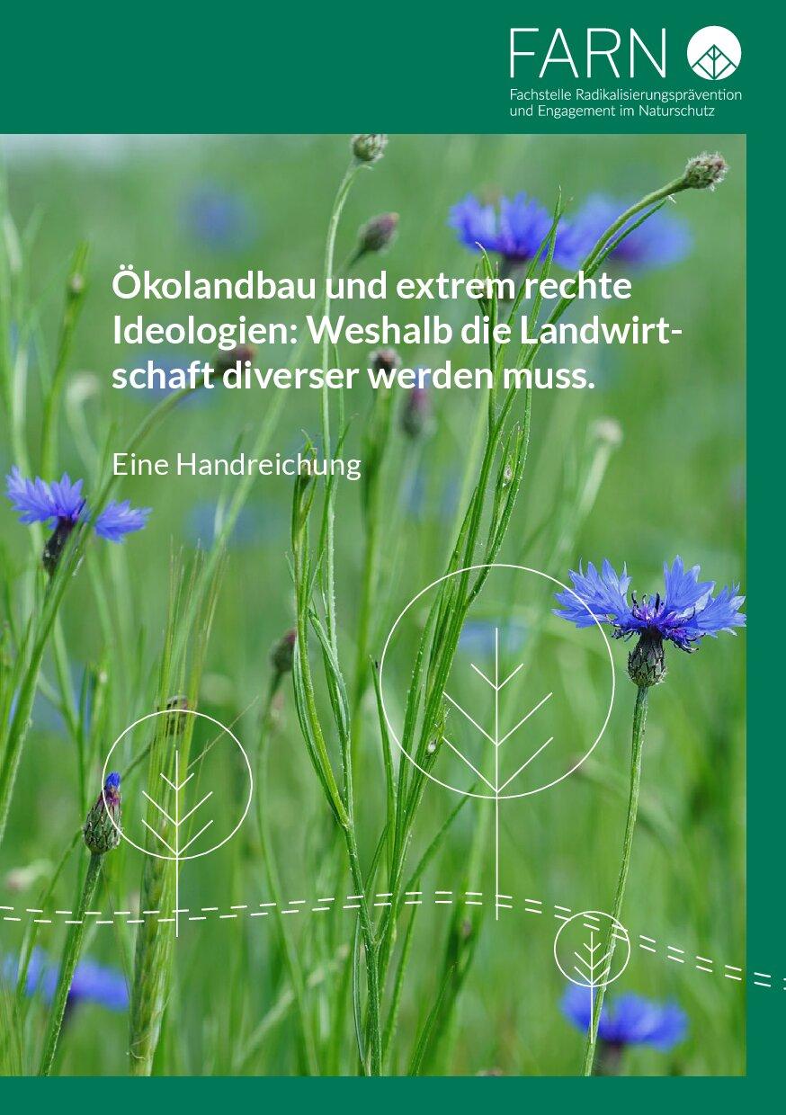 Cover von Ökolandbau und extrem rechte Ideologien: Weshalb die Landwirtschaft diverser werden muss. Eine Handreichung