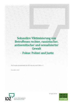 Cover von Sekundäre Viktimisierung von Betroffenen rechter, rassistischer, antisemitischer und sexualisierter Gewalt – Fokus: Polizei und Justiz