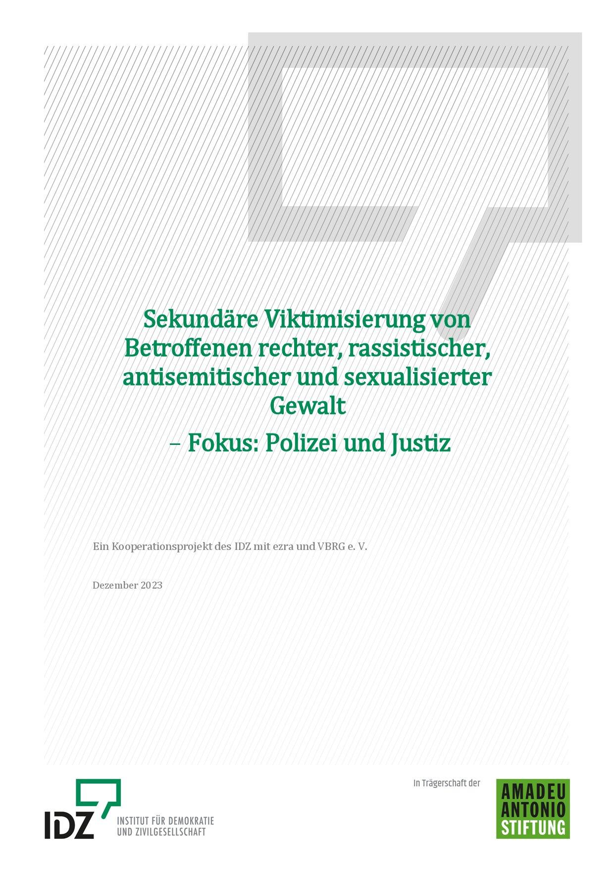 Cover von Sekundäre Viktimisierung von Betroffenen rechter, rassistischer, antisemitischer und sexualisierter Gewalt – Fokus: Polizei und Justiz