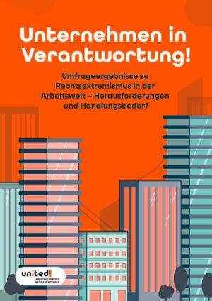 Cover von Unternehmen in Verantwortung! Umfrageergebnisse zu Rechtsextremismus in der Arbeitswelt – Herausforderungen und Handlungsbedarf