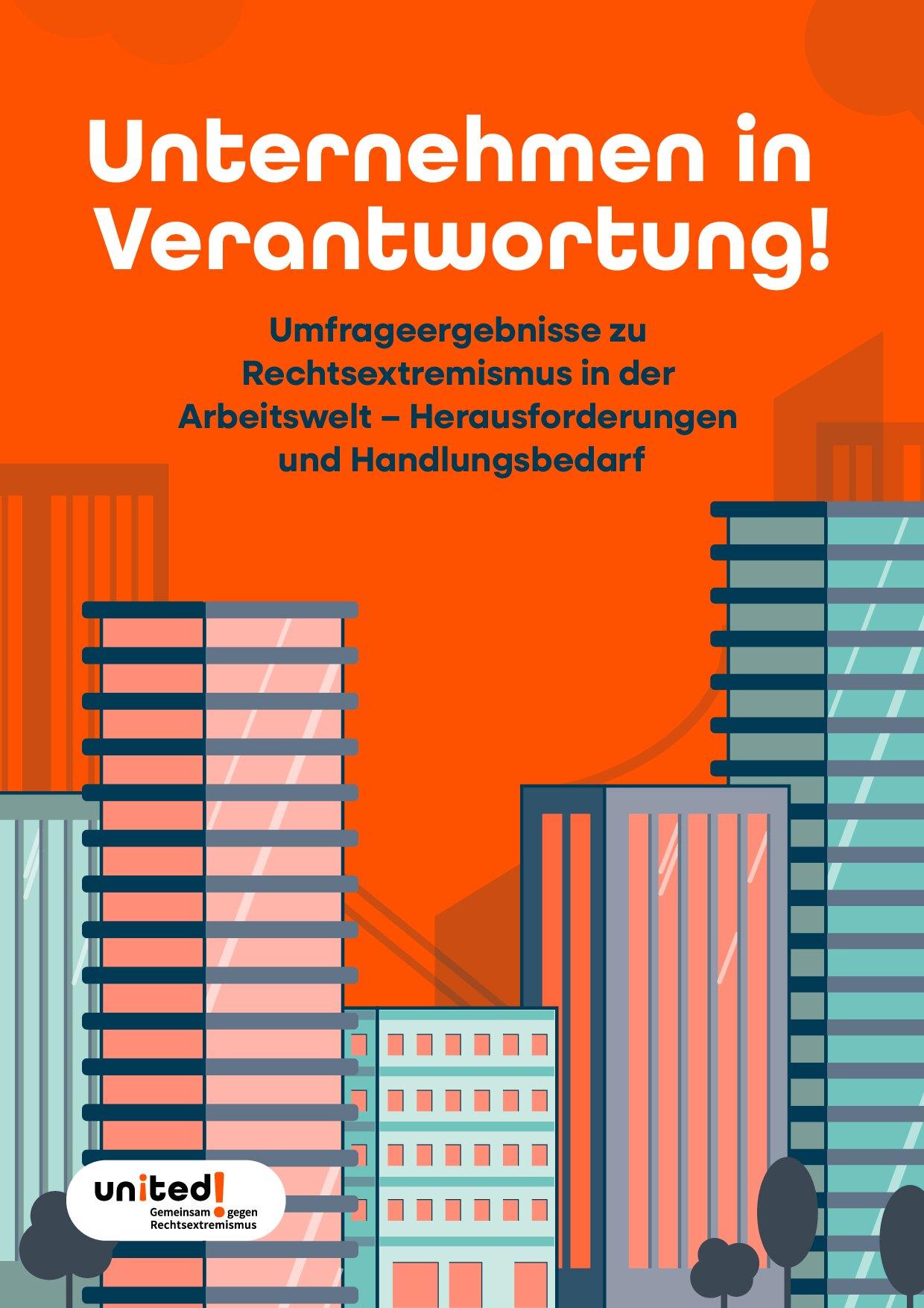 Cover von Unternehmen in Verantwortung! Umfrageergebnisse zu Rechtsextremismus in der Arbeitswelt – Herausforderungen und Handlungsbedarf