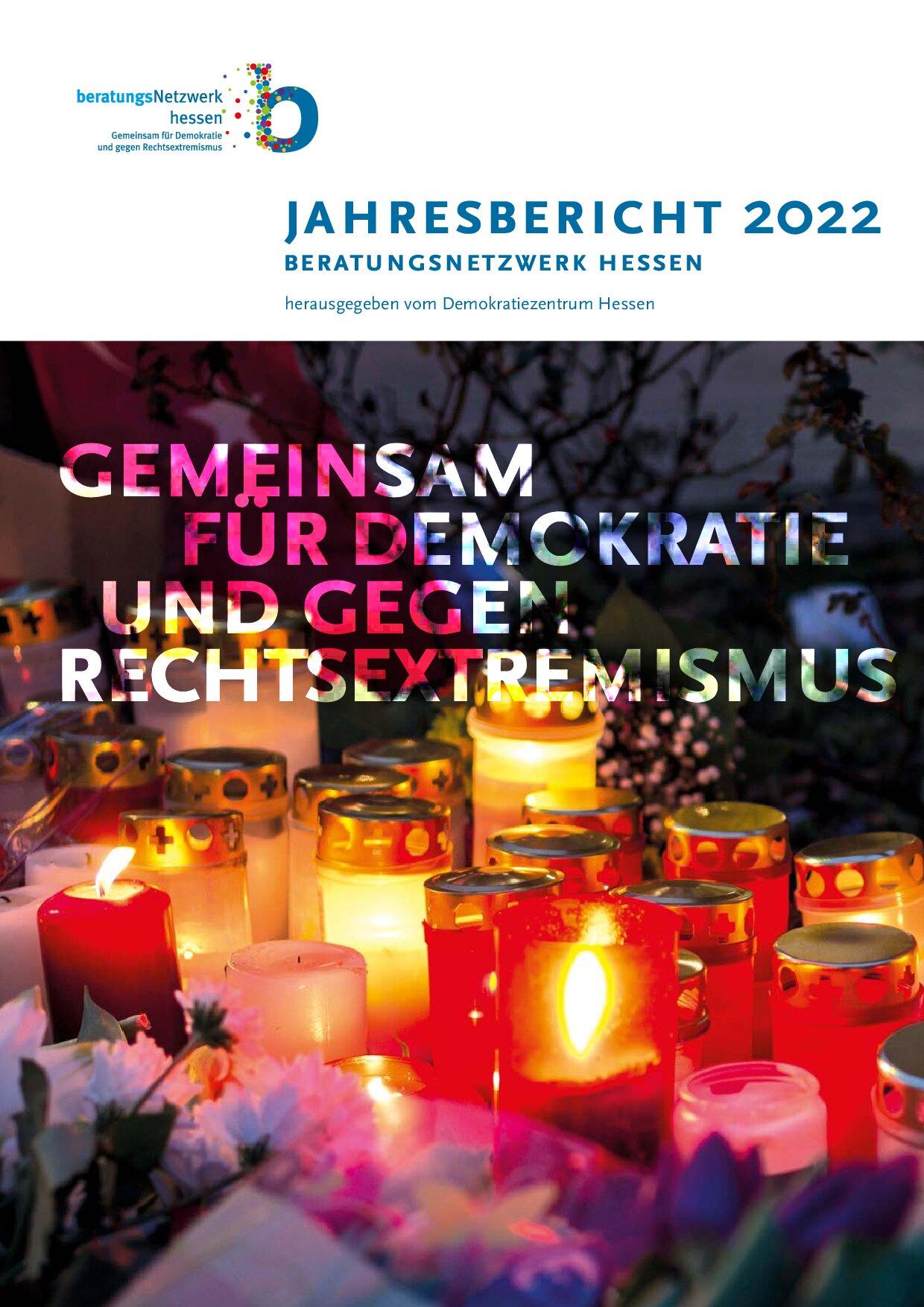 Cover von Jahresbericht 2022 des Beratungsnetzwerks Hessen – gemeinsam für Demokratie und gegen Rechtsextremismus