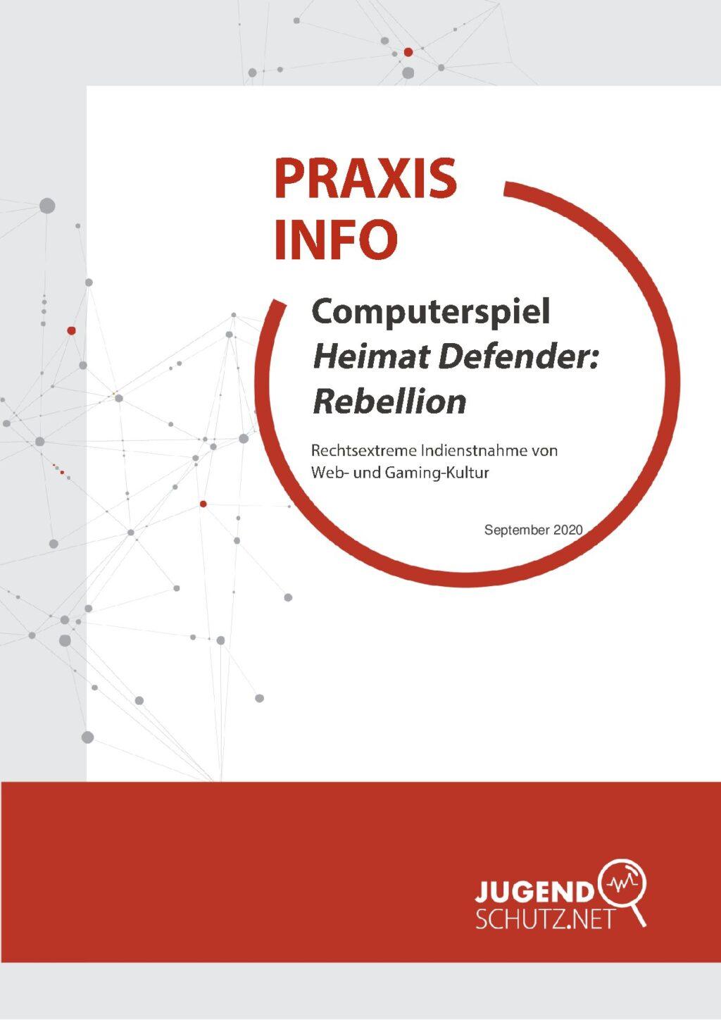 Cover von Praxisinfo: Computerspiel Heimat Defender: Rebellion – Rechtsextreme Indienstnahme von Web- und Gamingkultur