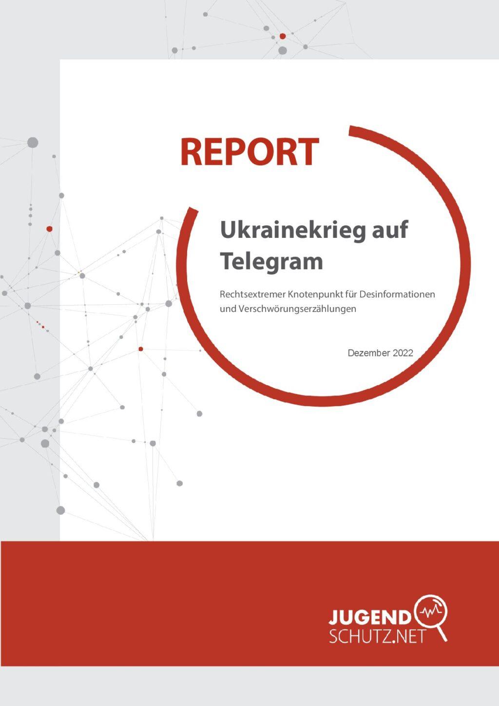 Cover von Report: Ukrainekrieg auf Telegram – Rechtsextremer Knotenpunkt für Desinformationen und Verschwörungserzählungen