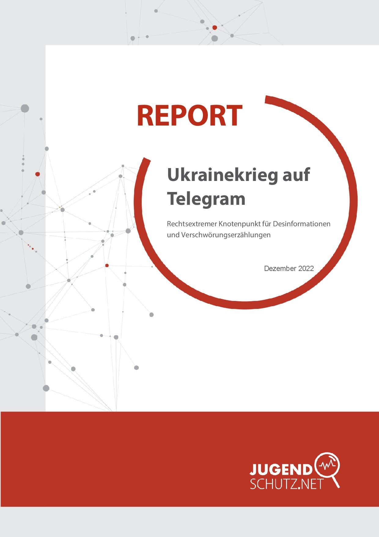 Cover von Report: Ukrainekrieg auf Telegram – Rechtsextremer Knotenpunkt für Desinformationen und Verschwörungserzählungen
