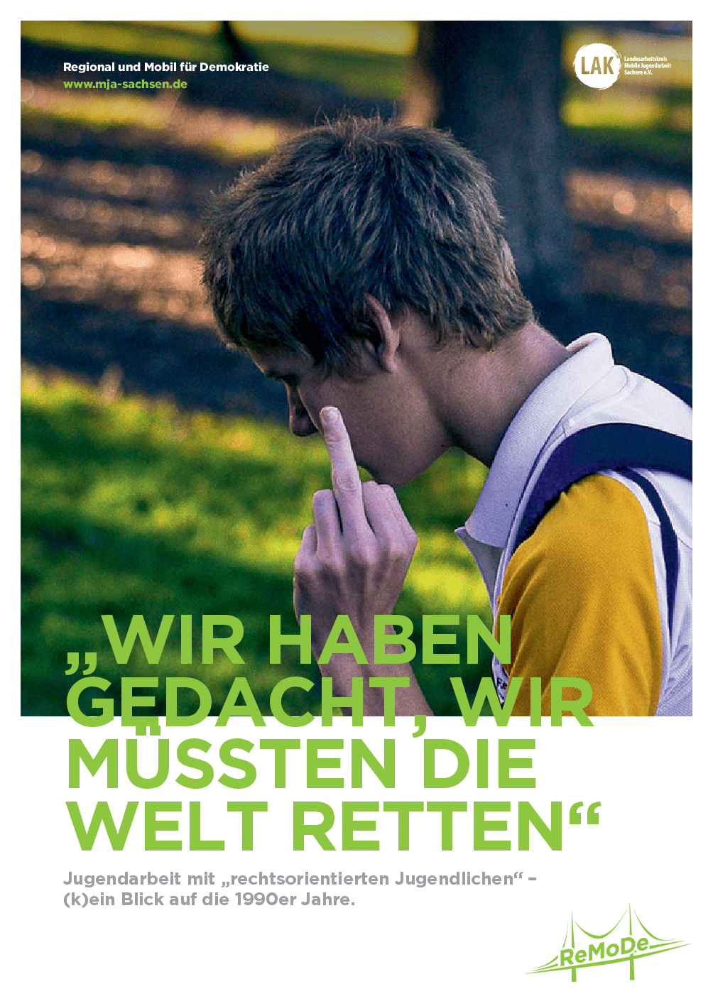 Cover von "Wir haben gedacht, wir müssten die Welt retten". Jugendarbeit mit "rechtsorientierten Jugendlichen" – (k)ein Blick auf die 1990er Jahre.