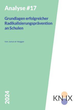 Cover von Analyse #17: Grundlagen erfolgreicher Radikalisierungsprävention an Schulen