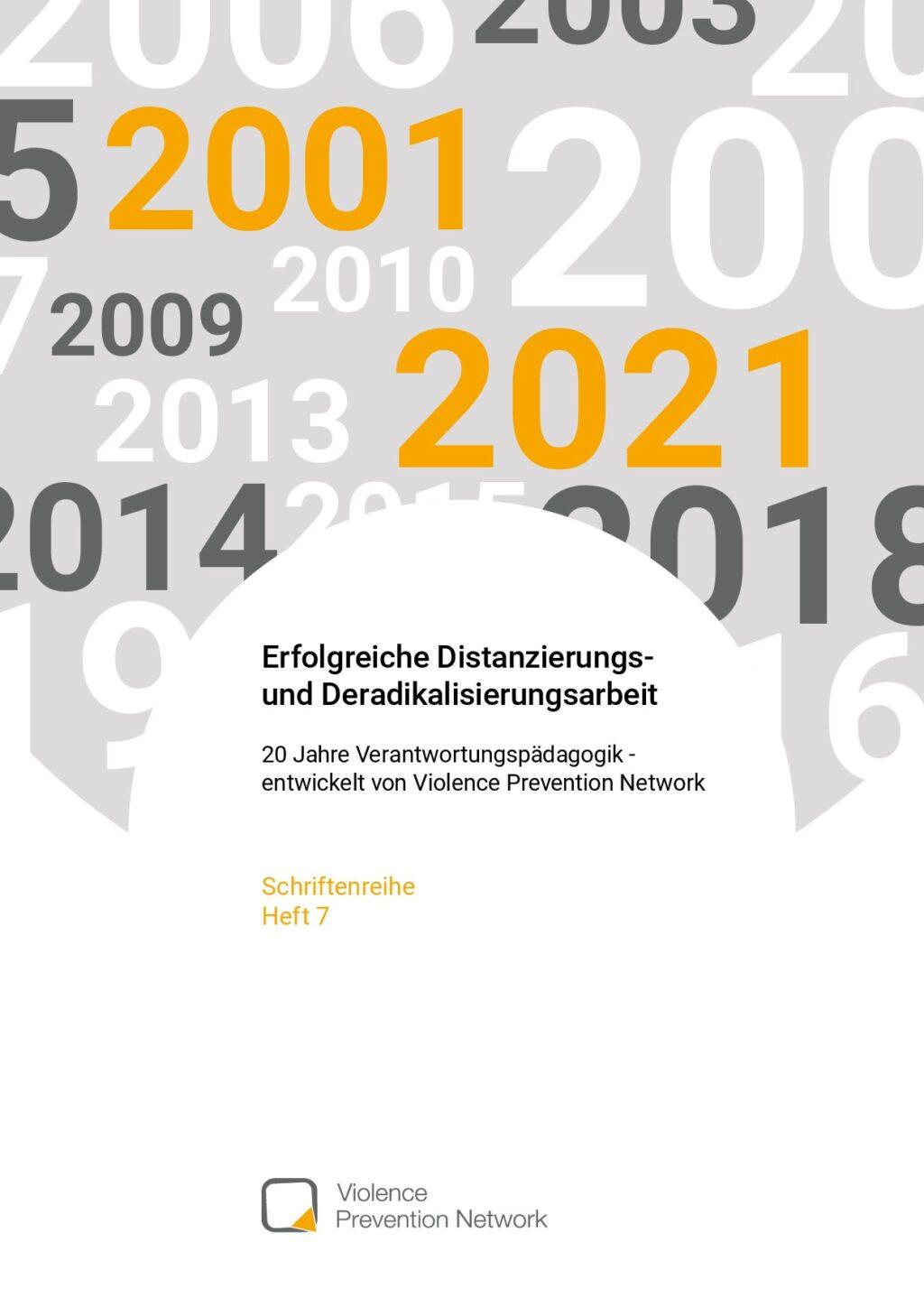 Cover von Schriftenreihe Heft 7: Erfolgreiche Distanzierungs- und Deradikalisierungsarbeit. 20 Jahre Verantwortungspädagogik – entwickelt von Violenve Prevention Network