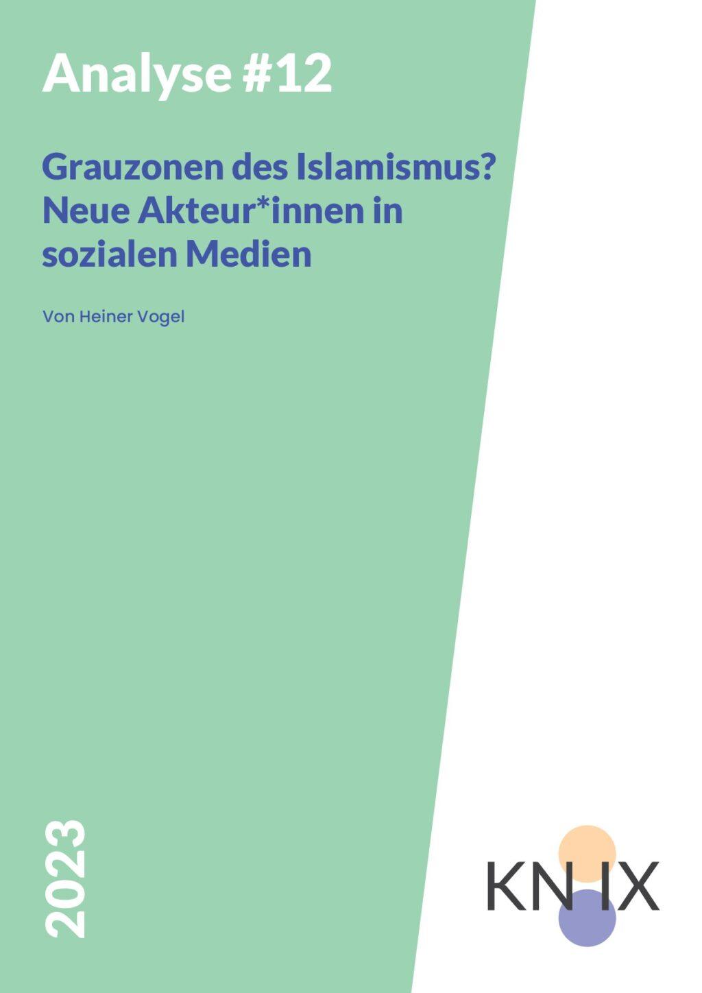 Cover von Analyse #12: Grauzonen des Islamismus? Neue Akteur*innen in sozialen Medien