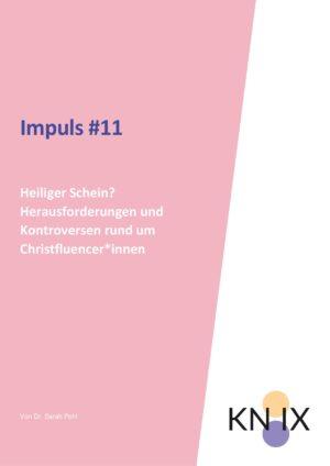Cover von Impuls #11 Heiliger Schein? Herausforderungen und Kontroversen rund um Christfluencer*innen