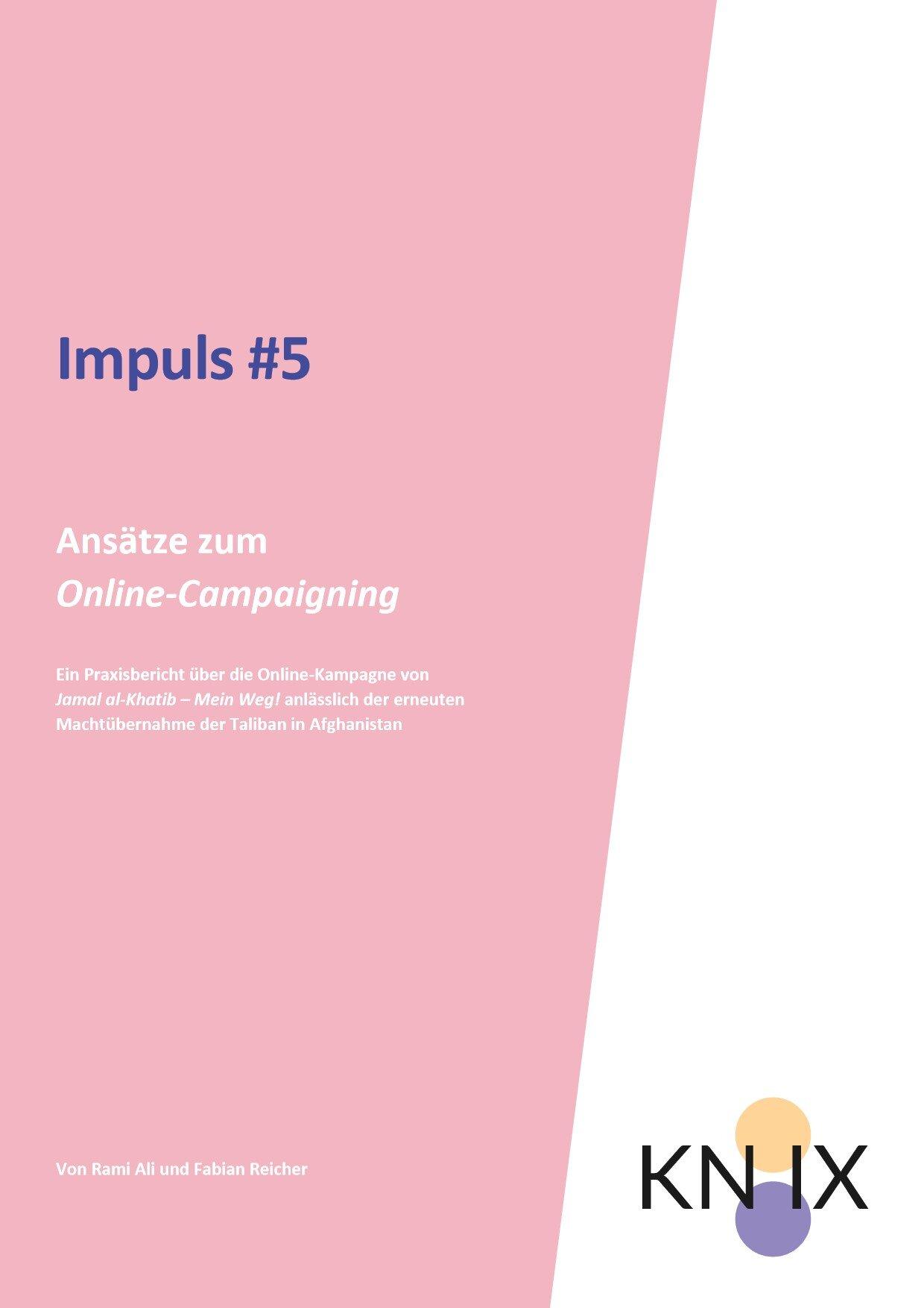 Cover von Impuls #5 Ansätze zum Online-Campaigning. Ein Praxisbericht über die Online-Kampagne von Jamal al-Khatib – Mein Weg! anlässlich der erneuten Machtübernahme der Taliban in Afghanistan