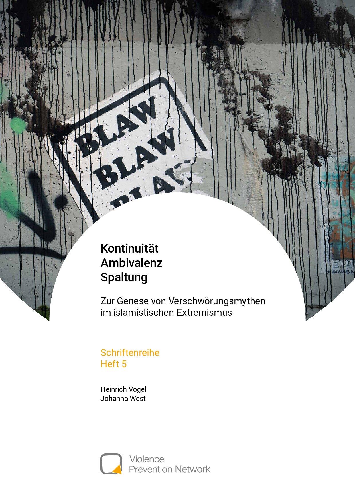 Cover von Schriftenreihe Heft 5: Kontinuität. Ambivalenz. Spaltung. Zur Genese von Verschwörungsmythen im islamistischen Extremismus