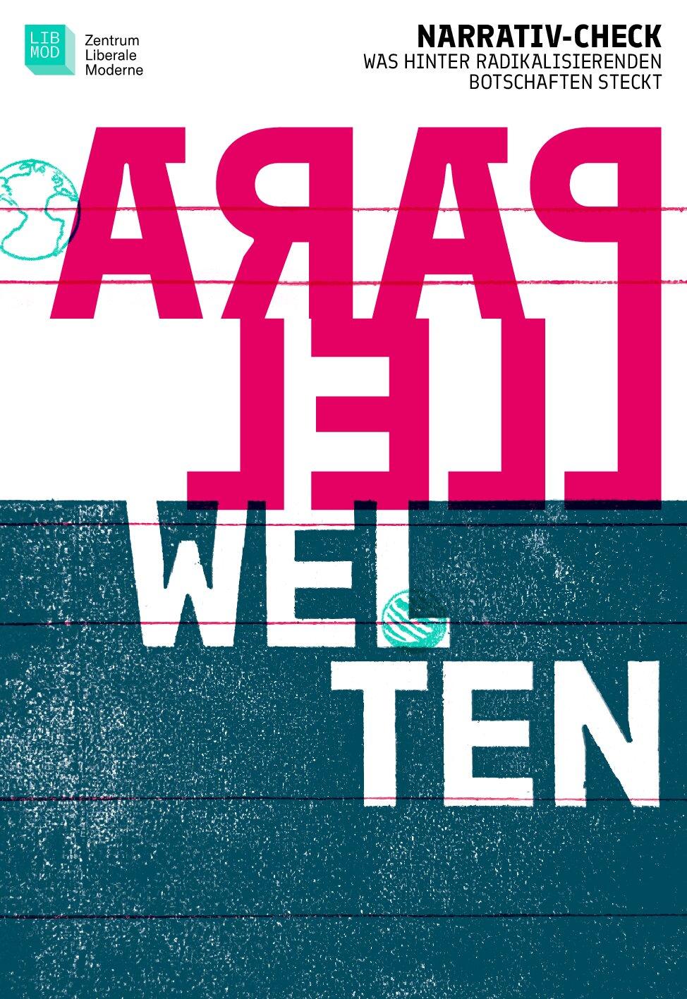 Cover von Parallelwelten. Narrativ-Check – Was hinter radikalisierenden Botschaften steckt