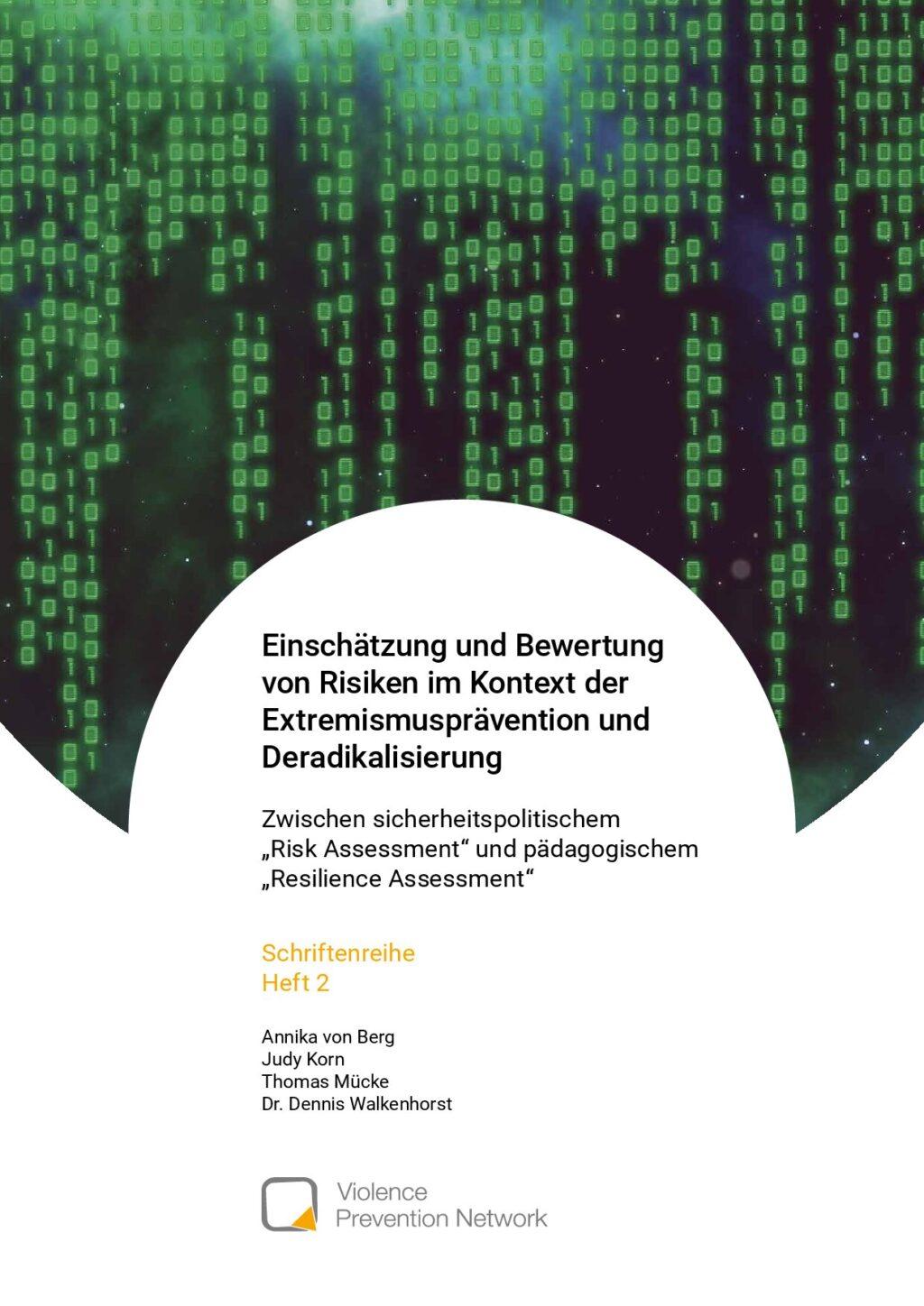 Cover von Schriftenreihe Heft 2: Einschätzung und Bewertung von Risiken im Kontext Extremismusprävention und Deradikalisierung. Zwischen sicherheitspolitischem "Risk Assestment" und pädagogischem "Resilienz Assesment"