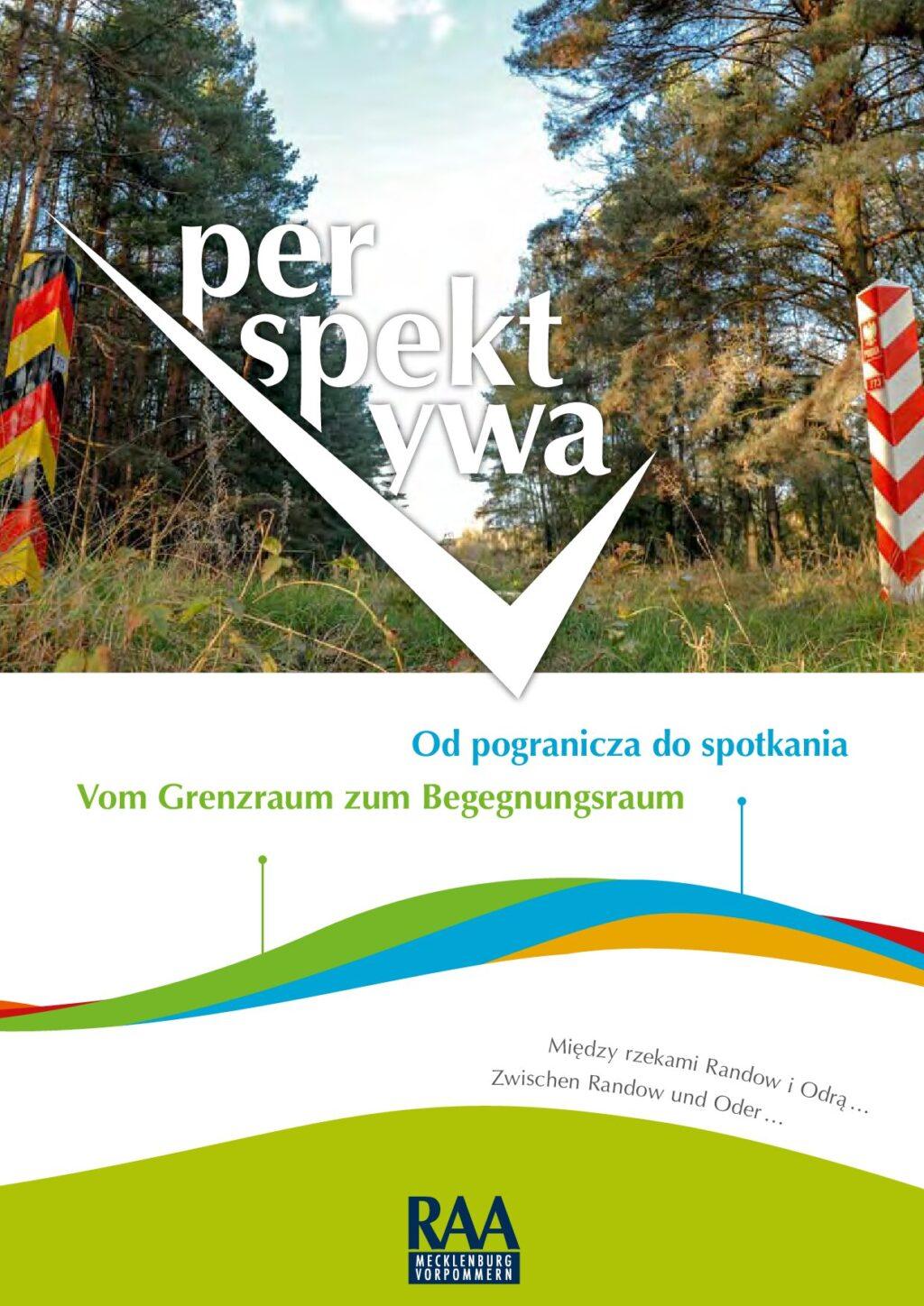Cover von Od pogranicza do spotkania – Vom Grenzraum zum Begegnungsraum. Między rzekami Randow i Odrą … – Zwischen Randow und Oder …
